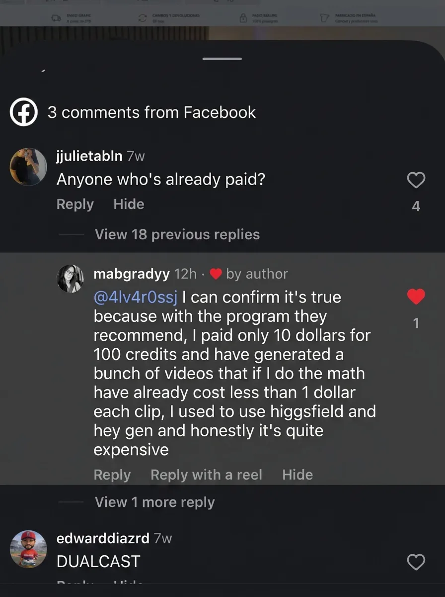 Facebook thread. Someone asks: "Anyone here who's actually paid?" A buyer replies: "I can confirm it's true: with the software they recommend I paid $10 for 100 credits and I've generated a load of videos — it works out at under $1 a clip. I used to use Higgsfield and HeyGen and they're genuinely expensive."
