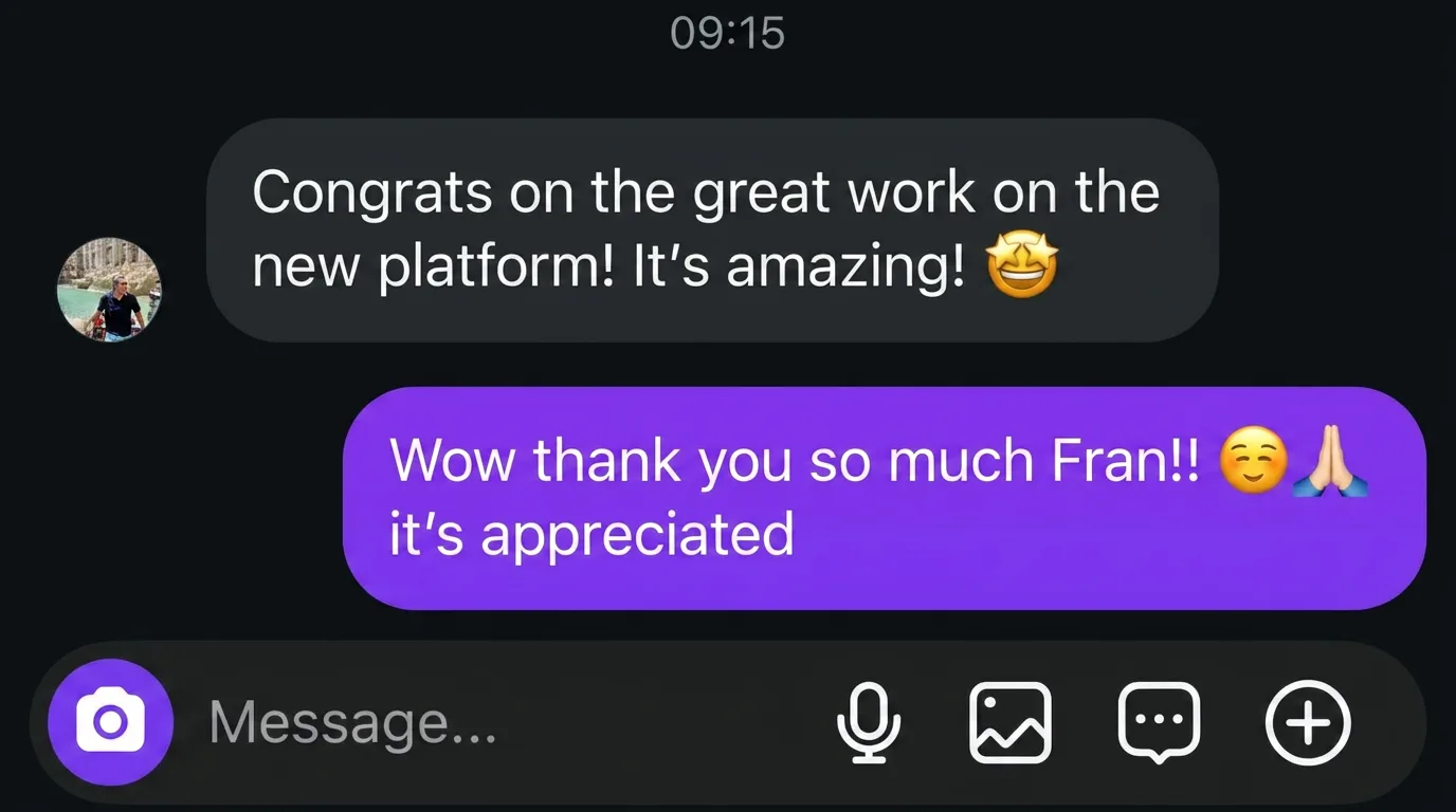 DM: "Congratulations on the huge job on the new platform! It's incredible."