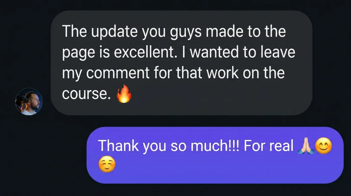 DM: "The update you did on the page is excellent. I wanted to leave my comment for that work on the course 🔥."