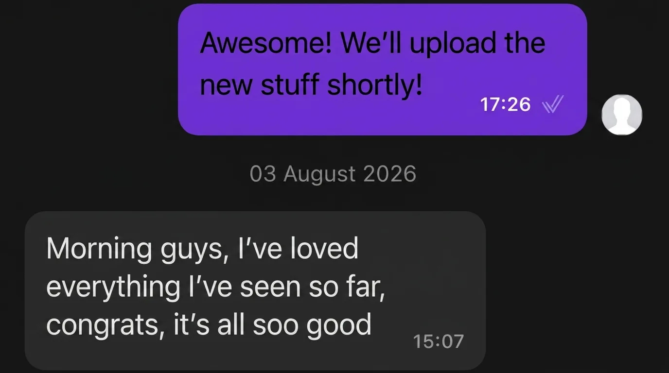 DM: "Morning guys — I've loved everything I've seen so far. Congratulations, it's all great."