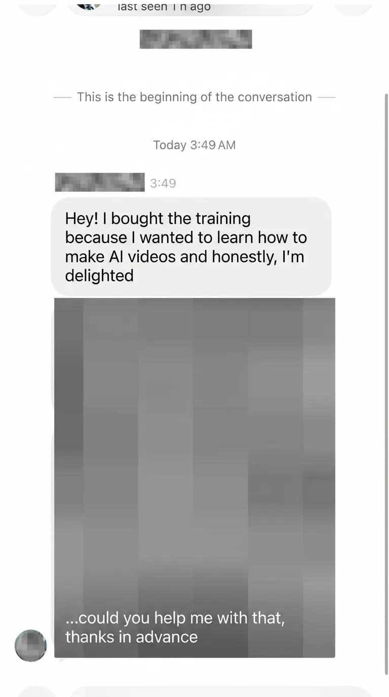 DM: "I bought the training because I wanted to learn to make AI videos, and honestly I'm delighted." (The rest of the message is blurred out.)