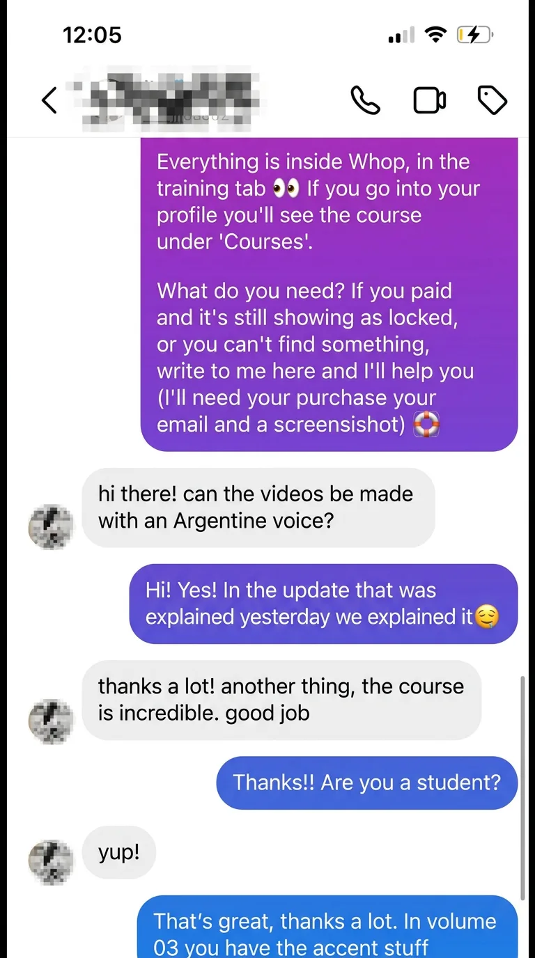 Support DM. "Can the videos be done with an Argentinian accent?" Yes — it's in volume 3. And then: "One more thing: the course is incredible, good job." "Are you a student?" "Yep."
