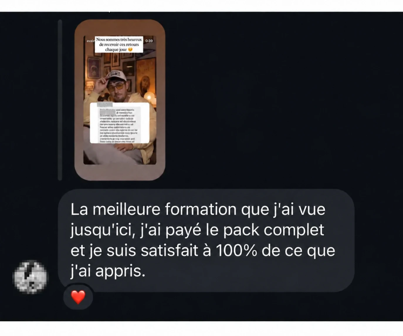 Message privé : la meilleure formation vue jusqu'ici, achat du pack complet et satisfaction à 100%