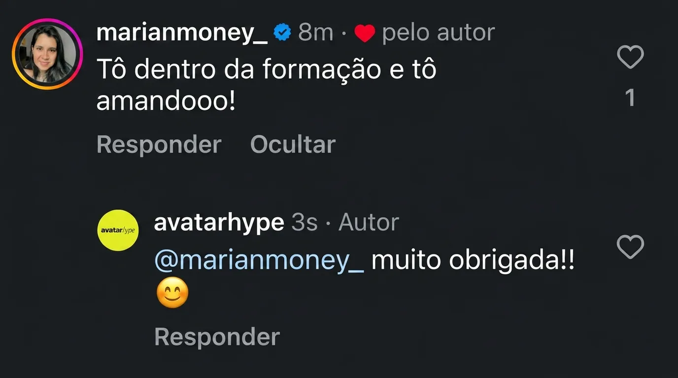 Comentário no Instagram: “Estou dentro da formação e amooo!”