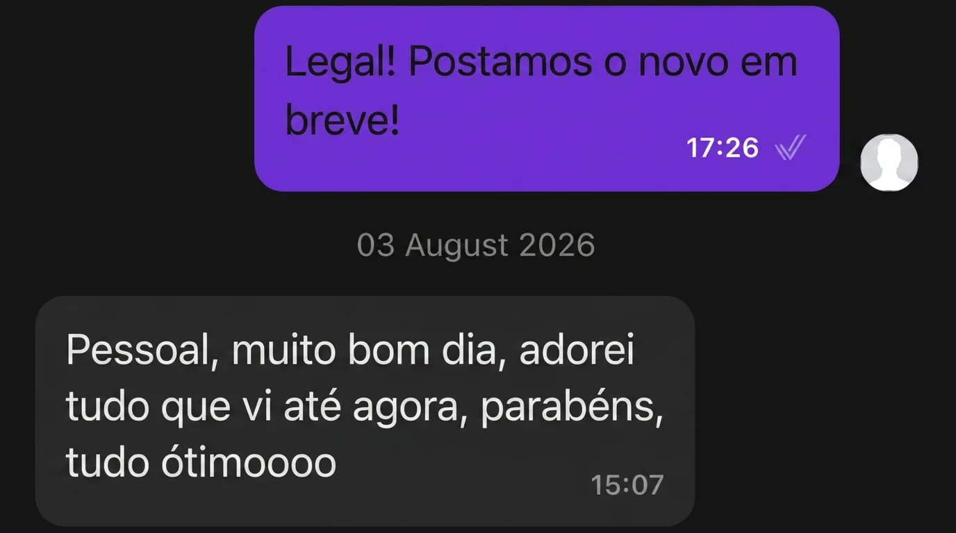 DM: “Pessoal, bom dia: amei tudo o que vi até agora. Parabéns, tudo ótimo.”