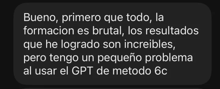 DM a soporte: «Primero que todo, la formación es brutal, los resultados que he logrado son increíbles.» (Escribe para resolver una duda de una lección.)